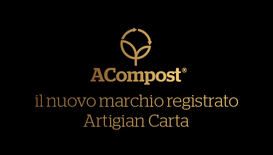 ACompost, Artigiancarta’s new registered trademark 